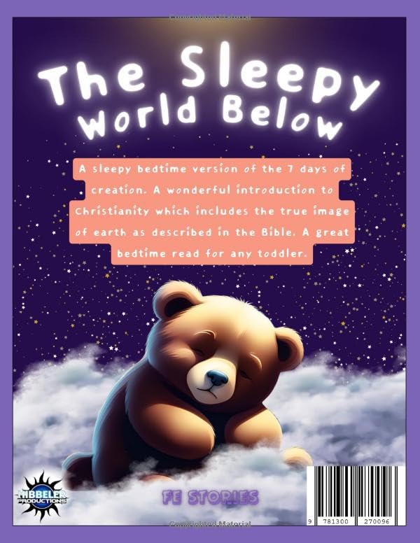 THE SLEEPY WORLD BELOW: A 7 Days of Creation Bedtime Story (FE Stories)