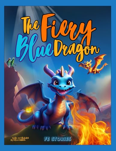 The Fiery Blue Dragon (FE Stories) by Victoria Hibbeler