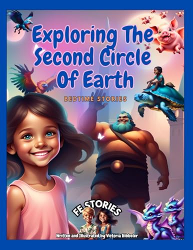 Exploring the Second Circle of Earth (FE Stories) by Victoria Hibbeler