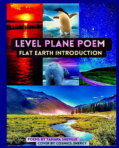 Level Plane Poem 1:  Flat Earth Introduction